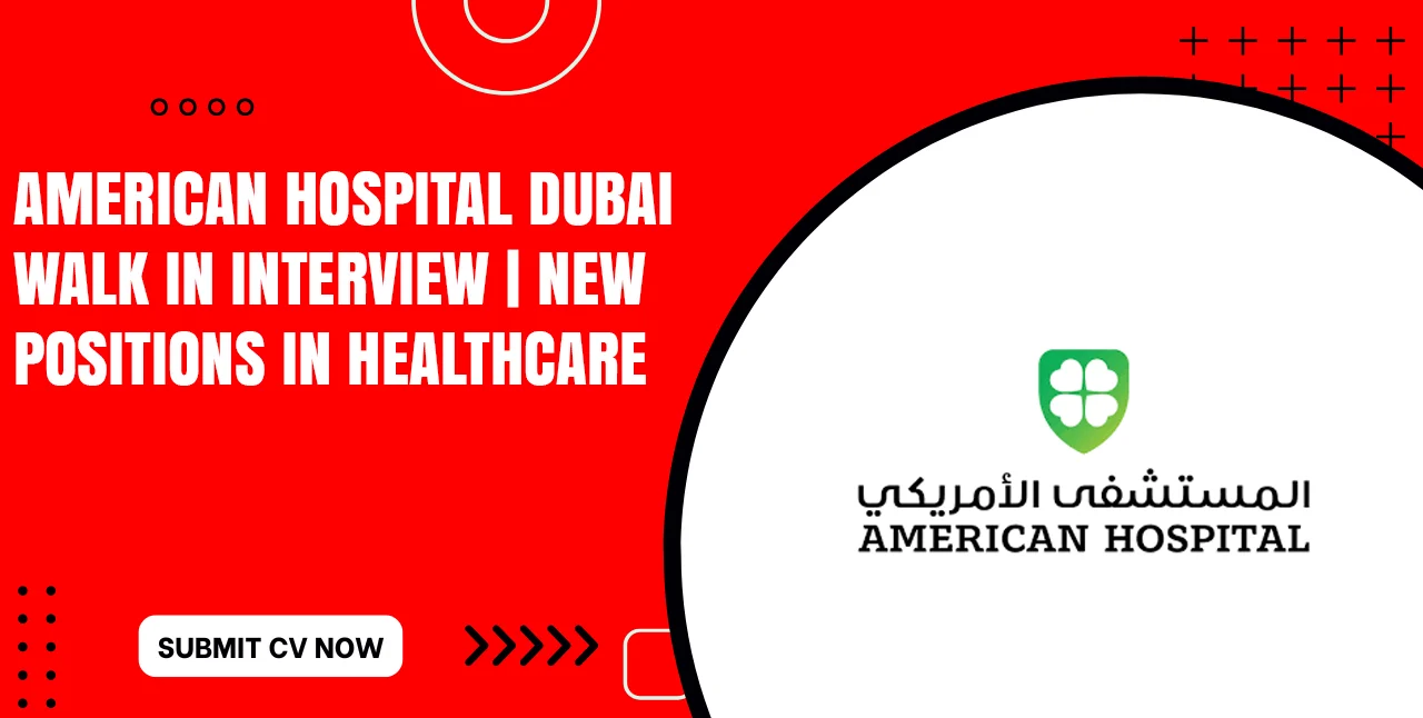 American Hospital Careers Multiple Hirings for Freshers