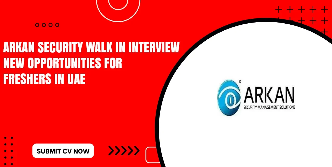 Arkan Security Walk in Interview Tommorow Apply Online