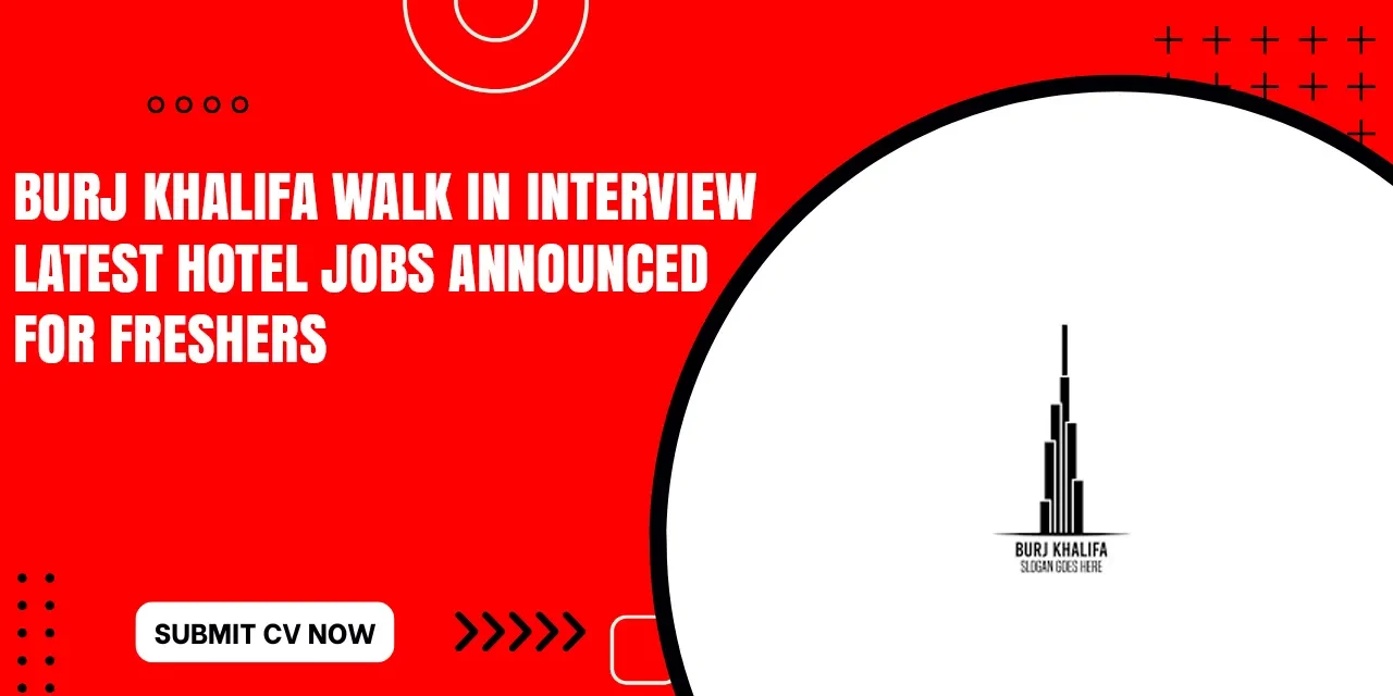 Burj Khalifa Careers Submit Job Application Online