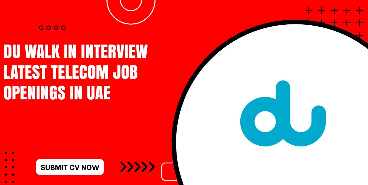 Du Careers Multiple Hirings for Open Positions