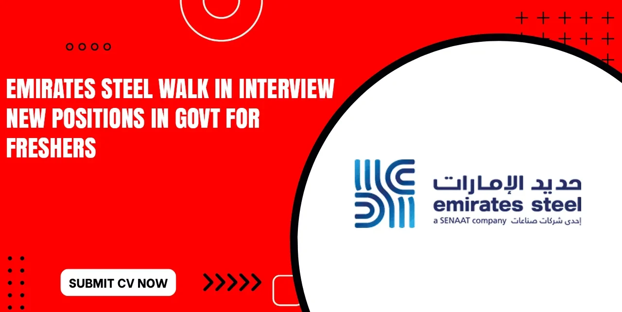 Emirates Steel Careers Latest Job Openings in UAE