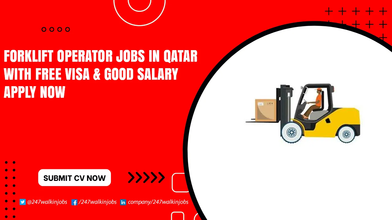 Forklift Operator Jobs Vacancies in Qatar