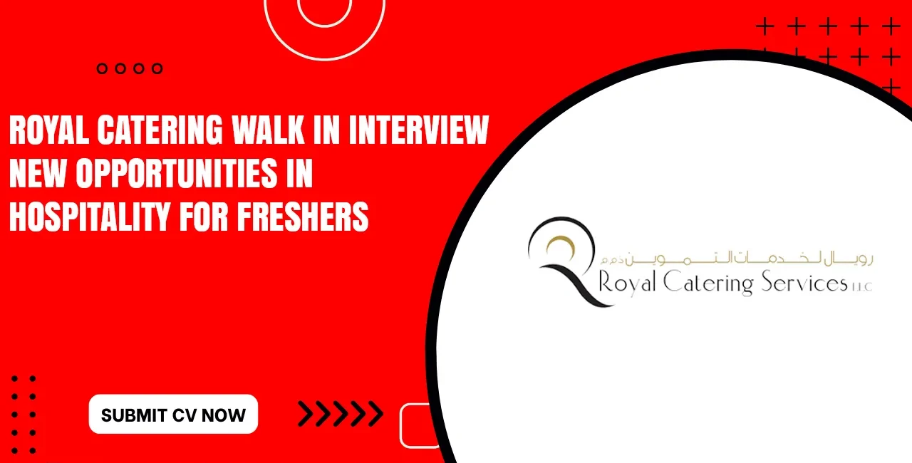 Royal Catering Dubai Vacancies Apply Online