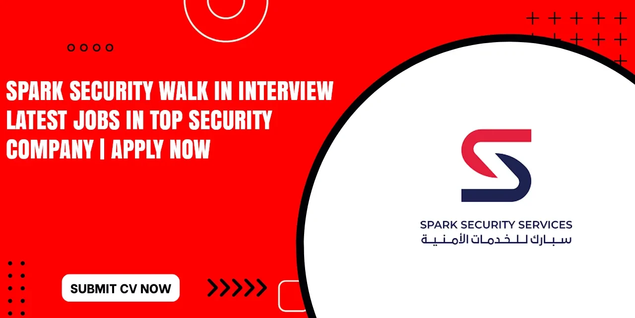 Spark Security Latest Walk in Interview Tommorow