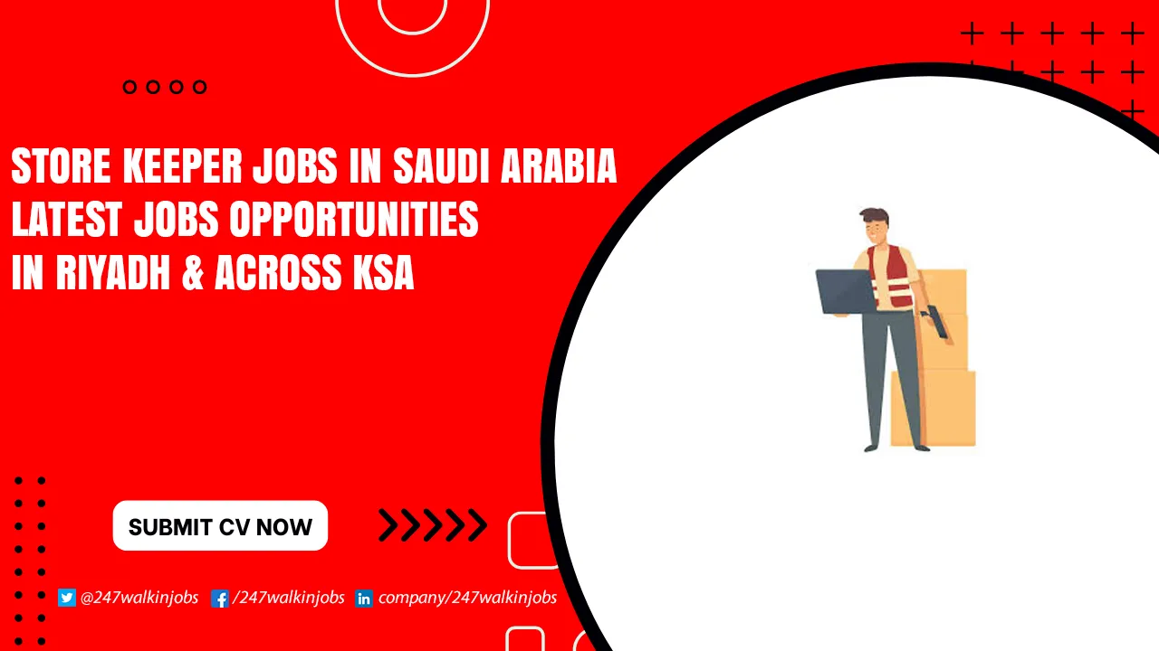 Store Keeper Jobs in Saudi Arabia for Freshers