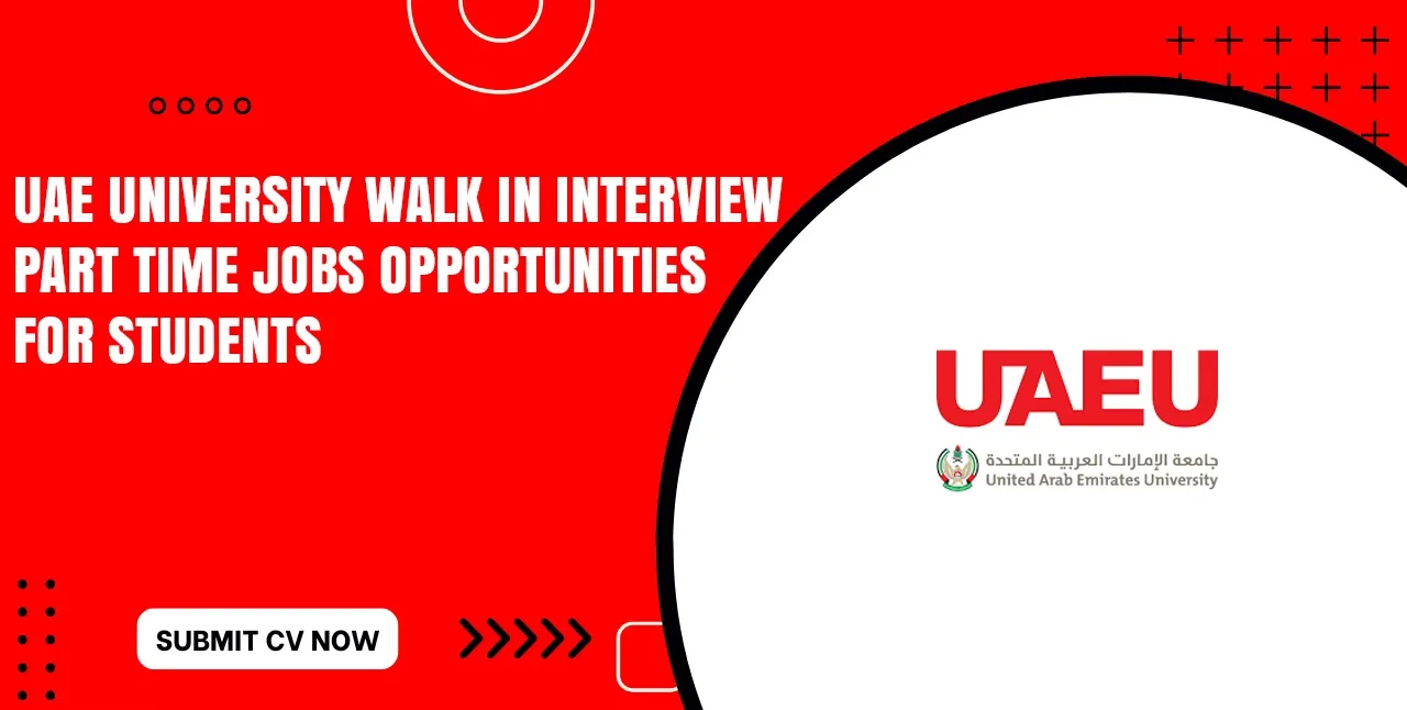 UAE University Careers for Freshers & Foreigners