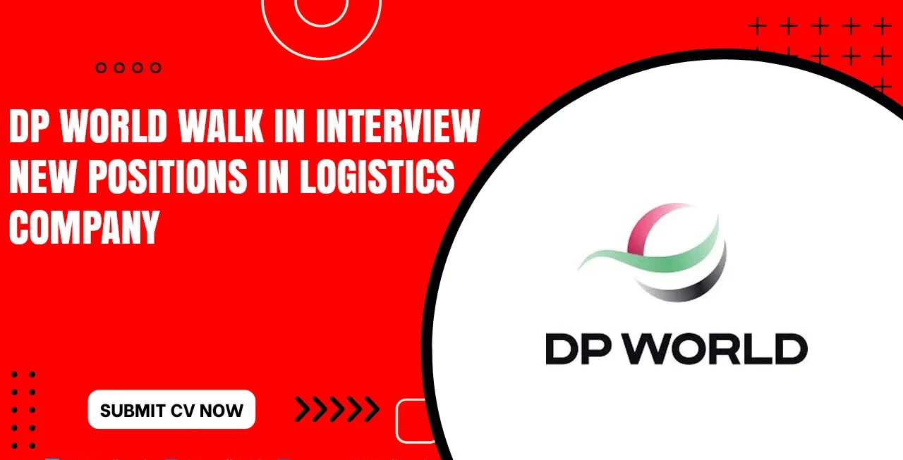DP World Jobs in Dubai, Sharjah & Across UAE
