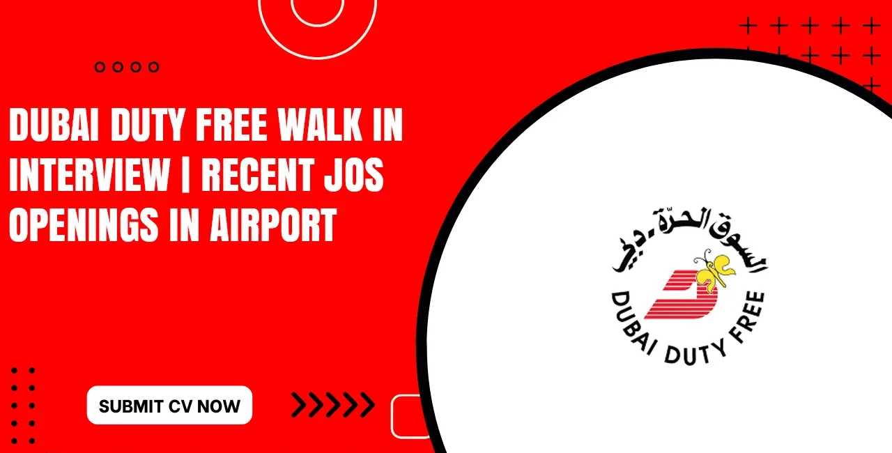 Dubai Duty Free Careers for Foreigners