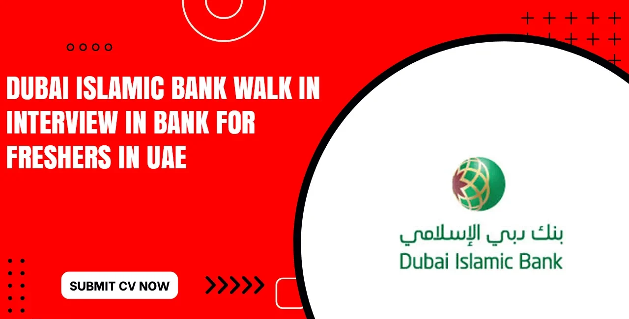 Dubai Islamic Bank Multiple Job Openings
