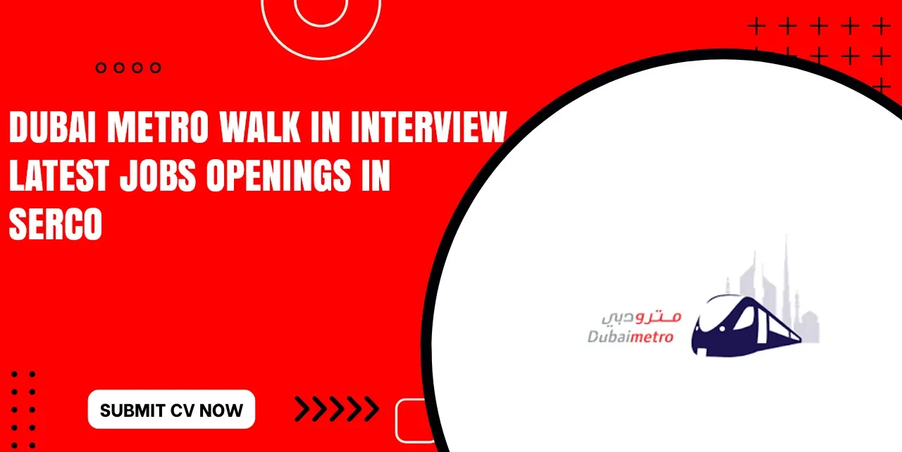 Dubai Metro Careers for Freshers