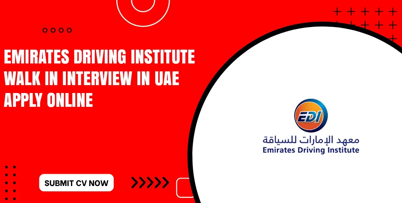 Emirates Driving Institute Careers Multiple Open Positions