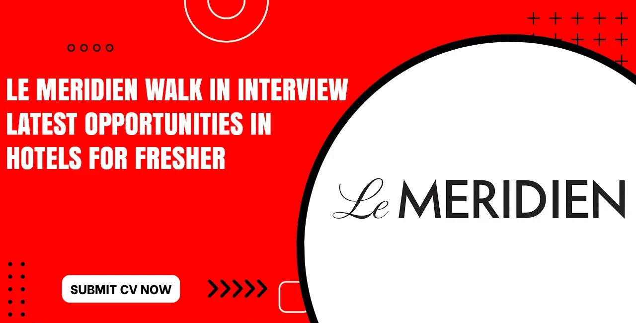 Le Meridien Jobs in Abu Dhabi, Dubai & Across UAE