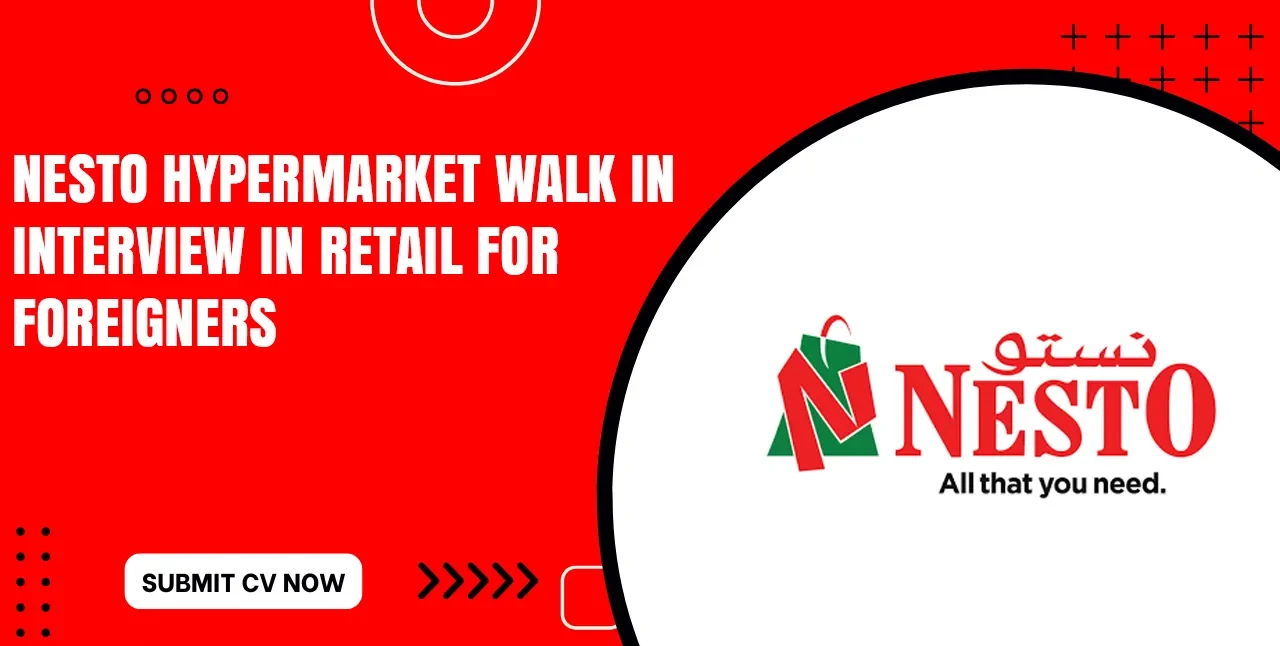 Nesto Hypermarket Job Vacancy in Dubai
