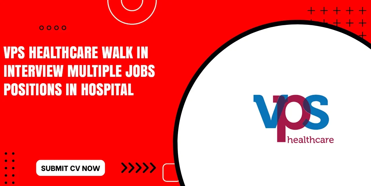 VPS Healthcare Careers for Freshers